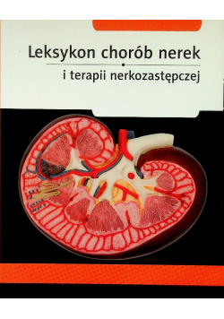 Leksykon chorób nerek i terapii nerkozastępczej