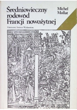 Średniowieczny rodowód Francji nowożytnej