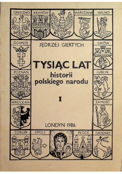 Tysiąc lat historii polskiego narodu Tom I