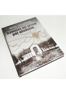 Dawniej niż przed pół wiekiem