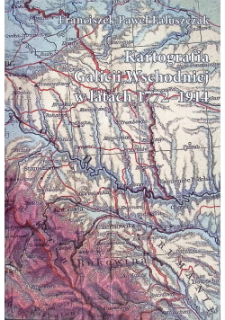 Kartografia galicji wschodniej