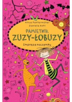Pamiętnik Zuzy-Łobuzy Impreza na zamku
