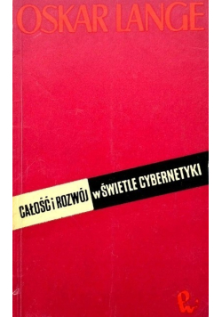 Całość i rozwój w świetle cybernetyki