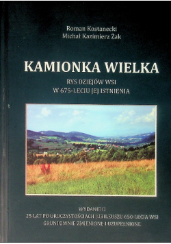 Kamionka Wielka rys dziejów wsi w 675 leciu jej istnienia