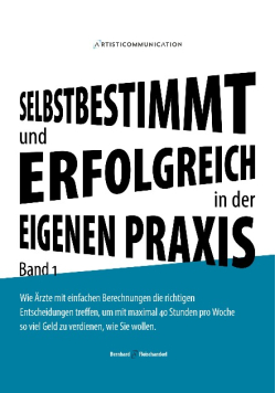 Selbstbestimmt und erfolgreich in der eigenen Praxis