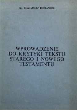 Wprowadzenie do Krytyki tekstu Starego  i Nowego Testamentu