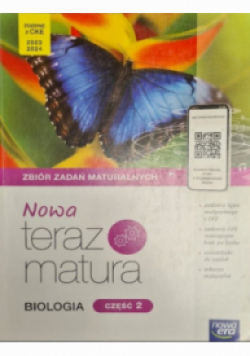 Biologia Nowa Teraz matura Zbiór zadań maturalnych Cześć 2