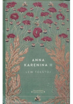 Ponadczasowe powieści Tom 16 Anna Karenina Tom 1