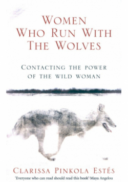 Women Who Run With The Wolves