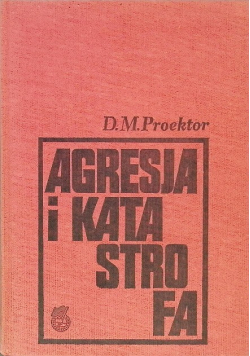 Agresja i katastrofa