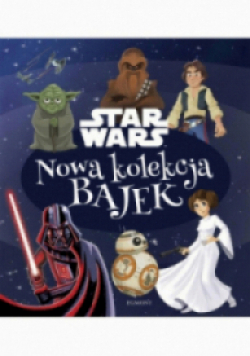 Star Wars Nowa kolekcja bajek