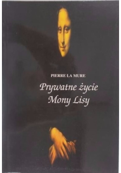 Prywatne życie Mony Lisy