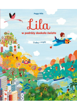 Lila w podróży dookoła świata Szukaj i znajdź