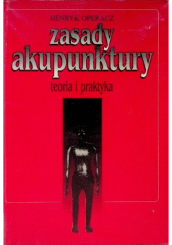Zasady Akupunktury teoria i praktyka