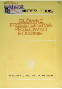 Główne przestępstwa przeciwko rodzinie