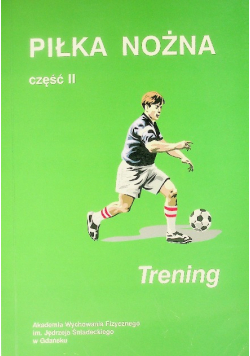 Piłka nożna część 2 Trening