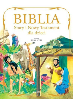 Biblia Stary i Nowy Testament dla dzieci