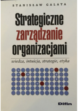 Strategiczne zarządzanie organizacjami