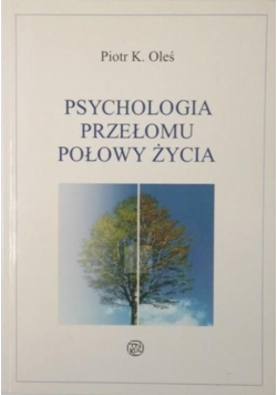 Psychologia przełomu połowy życia