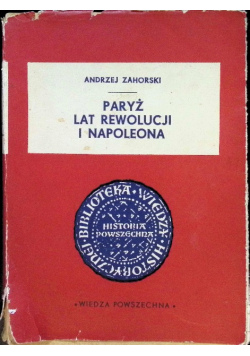 Paryż lat rewolucji i Napoleona