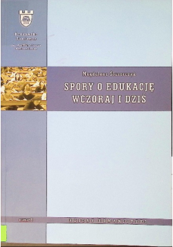 Spory o edukację wczoraj i dziś