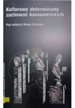 Kulturowe determinanty zachowań konsumenckich