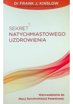 Sekret natychmiastowego uzdrowienia
