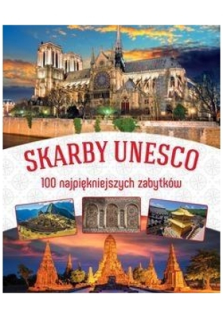 Skarby UNESCO 100 najpiękniejszych zabytków