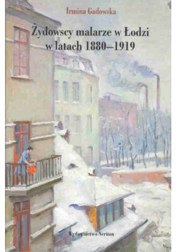 Żydowscy malarze w Łodzi w latach 1880-1919