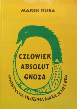 Człowiek absolut gnoza