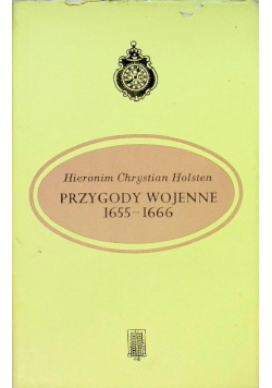 Przygody wojenne 1655 - 1666