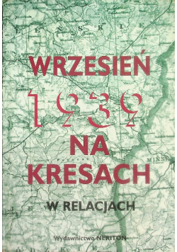 Wrzesień 1939 na Kresach w relacjach