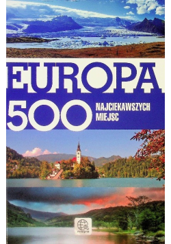 Europa 500 najciekawszych miejsc