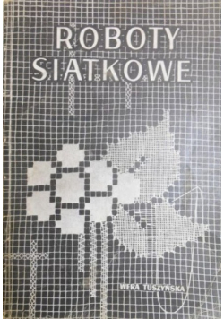 Roboty siatkowe