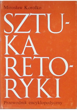 Sztuka retoryki przewodnik encyklopedyczny