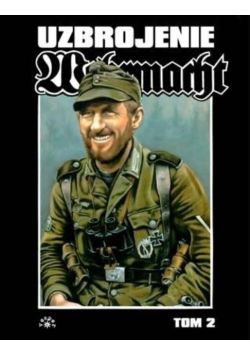 Wehrmacht uzbrojenie Tom 2