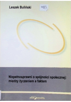 Niepełnosprawni o spójności społecznej: między życzeniem a faktem