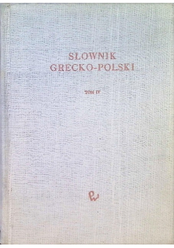 Słownik grecko polski Tom 4
