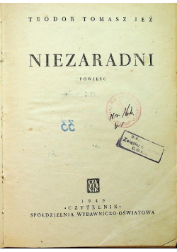 Niezaradni, 1949 r.