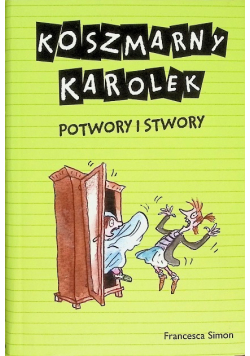 Koszmarny Karolek Potwory i stwory