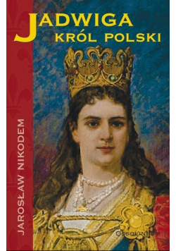 Jadwiga król Polski