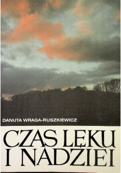 Czas lęku i nadziei