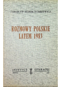 Rozmowy Polskie latem 1983