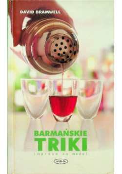 Barmańskie triki Impreza na medal