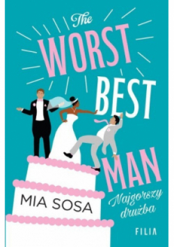 The Worst Best Men Najgorszy drużba
