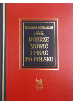 Jak dobrze mówić i pisać po polsku