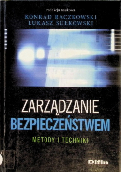 Zarządzanie bezpieczeństwem Metody i techniki