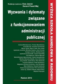 Wyzwania i dylematy związane z funkcjonowaniem administracji publicznej
