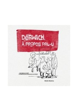 Derwich a propos PRL-u
