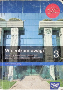 W centrum uwagi 3 Podręcznik Zakres rozszerzony